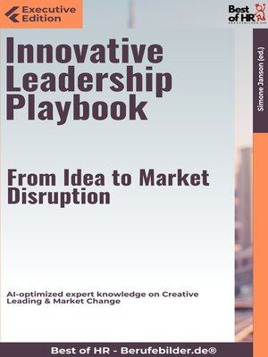 cover image of Innovative Leadership Playbook – From Idea to Market Disruption